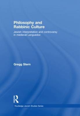 Philosophy and Rabbinic Culture -  Gregg Stern