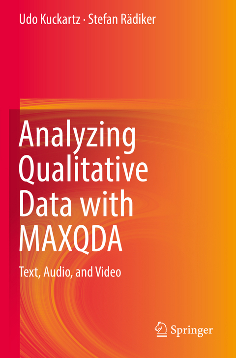 Analyzing Qualitative Data with MAXQDA - Udo Kuckartz, Stefan Rädiker