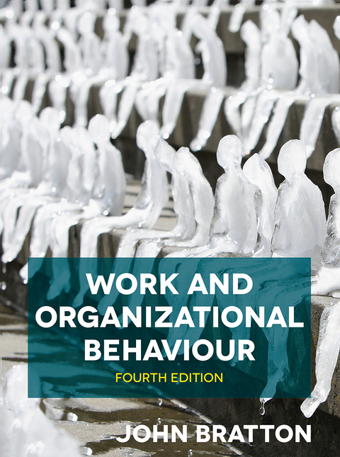 Work and Organizational Behaviour - John Bratton