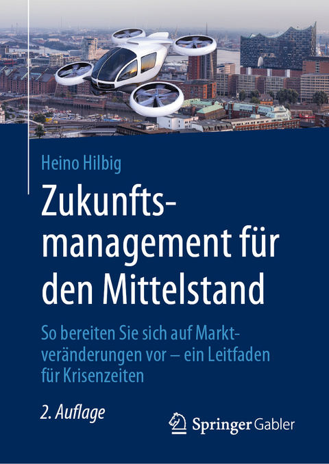 Zukunftsmanagement für den Mittelstand - Heino Hilbig