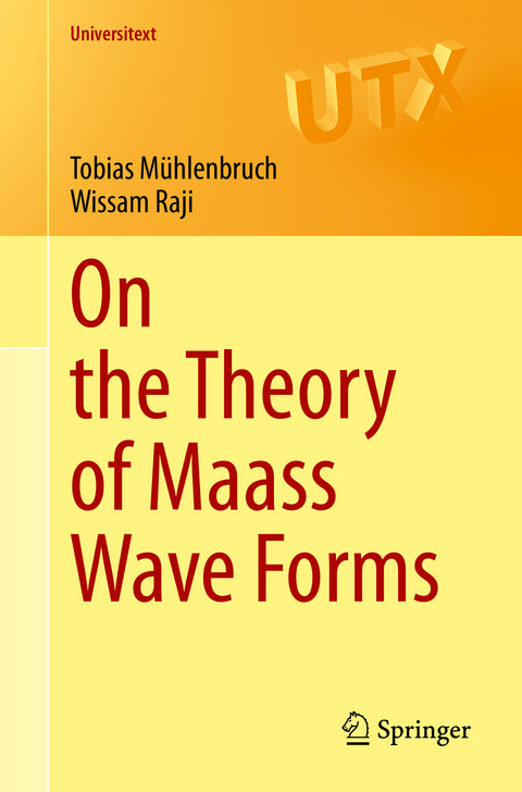 On the Theory of Maass Wave Forms - Tobias Mühlenbruch, Wissam Raji