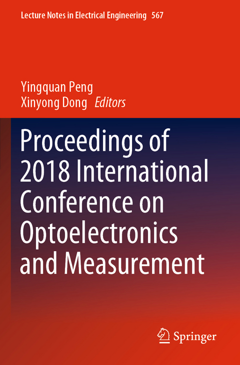 Proceedings of 2018 International Conference on Optoelectronics and Measurement - 