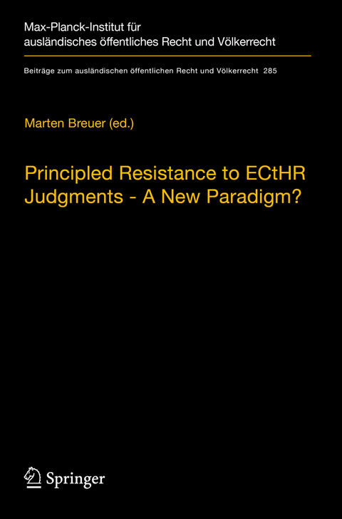 Principled Resistance to ECtHR Judgments - A New Paradigm? - 