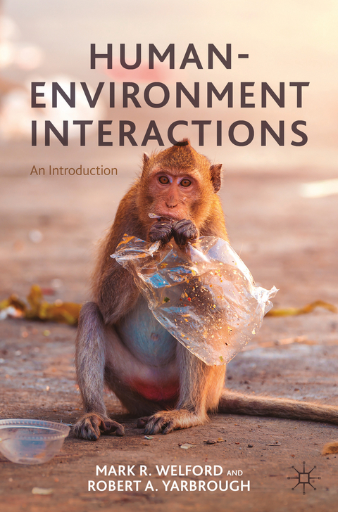 Human-Environment Interactions - Mark R. Welford, Robert A. Yarbrough