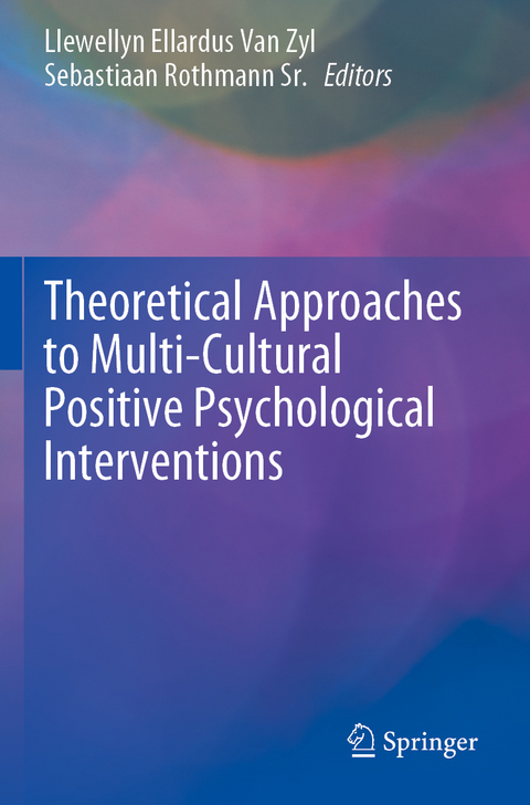 Theoretical Approaches to Multi-Cultural Positive Psychological Interventions - 