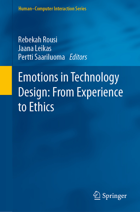 Emotions in Technology Design: From Experience to Ethics - 