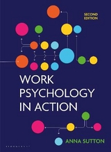 Work Psychology in Action - Sutton, Anna