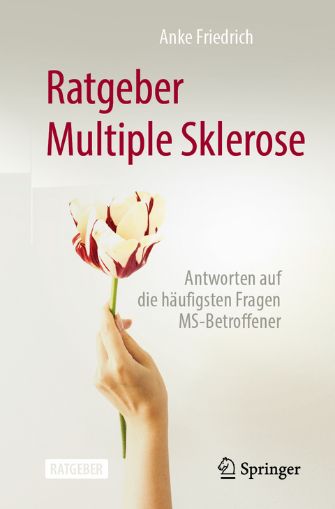 Ratgeber Multiple Sklerose - Anke Friedrich