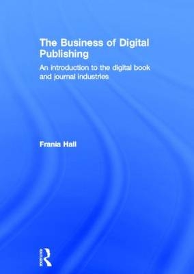 Business of Digital Publishing -  Frania Hall