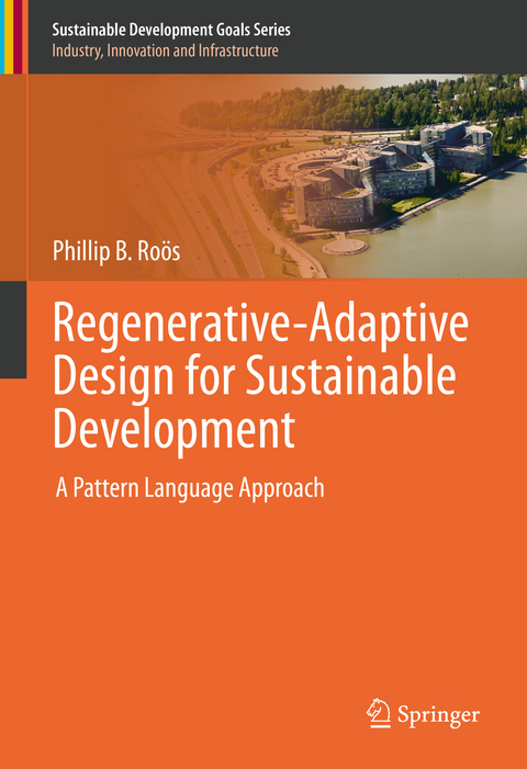 Regenerative-Adaptive Design for Sustainable Development - Phillip B. Roös