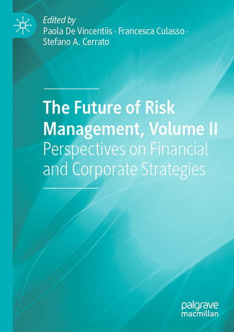 The Future of Risk Management, Volume II - 