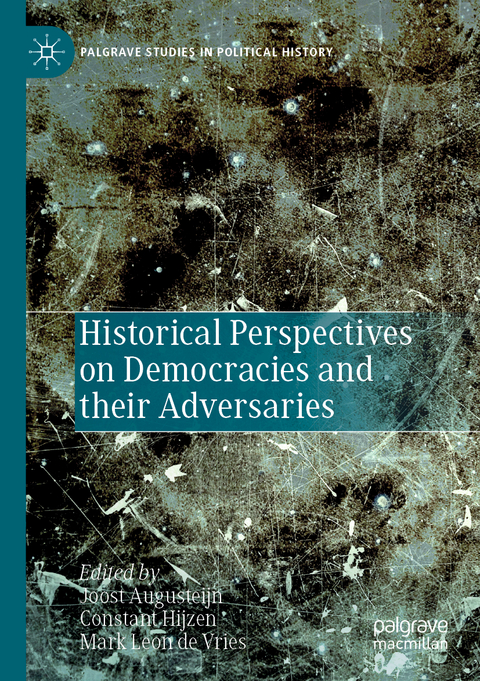 Historical Perspectives on Democracies and their Adversaries - 