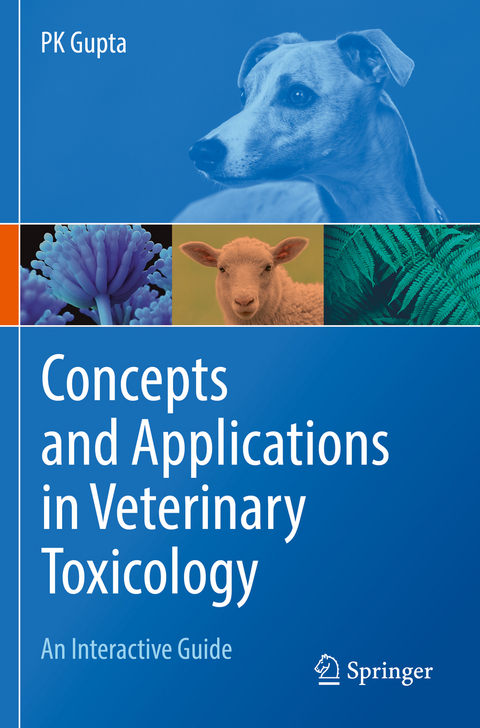 Concepts and Applications in Veterinary Toxicology - PK Gupta