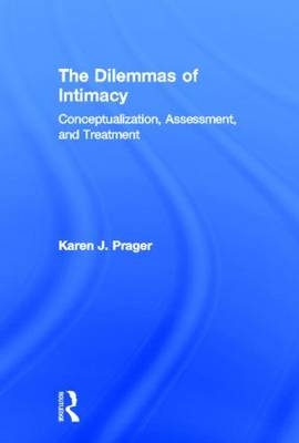 Dilemmas of Intimacy -  Karen J Prager