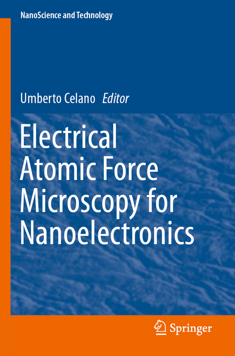 Electrical Atomic Force Microscopy for Nanoelectronics - 