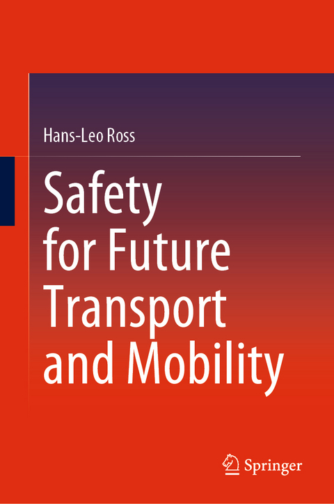 Safety for Future Transport and Mobility - Hans-Leo Ross