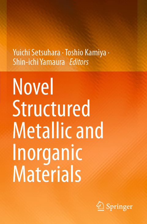 Novel Structured Metallic and Inorganic Materials - 