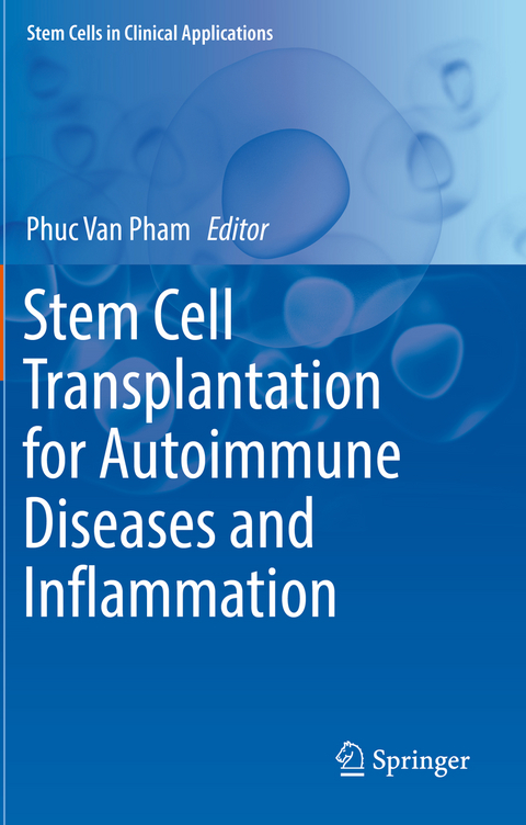 Stem Cell Transplantation for Autoimmune Diseases and Inflammation - 