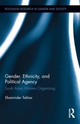 Gender, Ethnicity and Political Agency - UK) Takhar Shaminder (London South Bank University