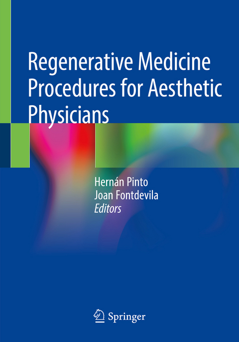 Regenerative Medicine Procedures for Aesthetic Physicians - 