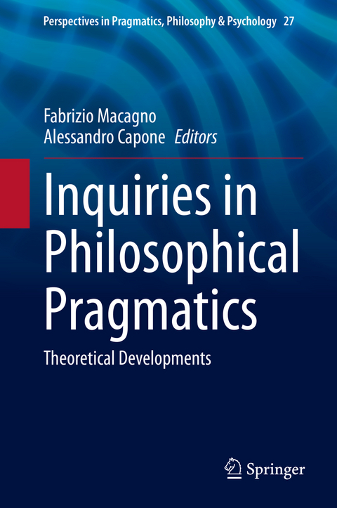 Inquiries in Philosophical Pragmatics - 