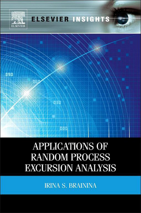 Applications of Random Process Excursion Analysis -  Irina S. Brainina