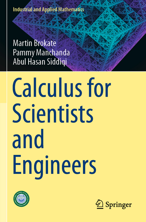 Calculus for Scientists and Engineers - Martin Brokate, Pammy Manchanda, Abul Hasan Siddiqi