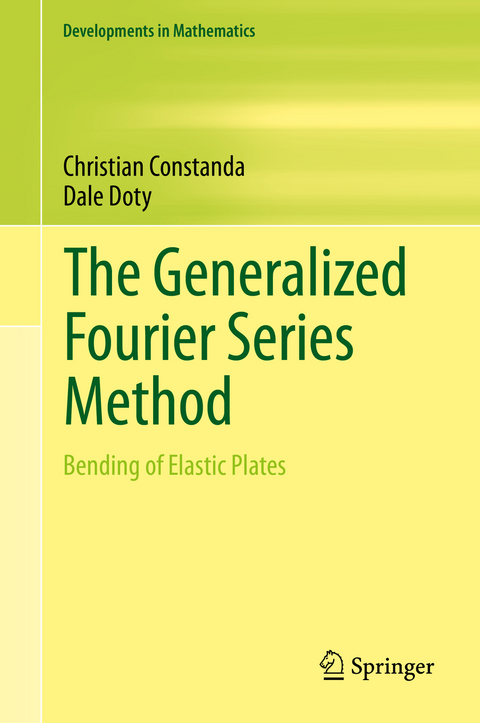 The Generalized Fourier Series Method - Christian Constanda, Dale Doty