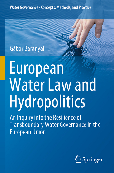 European Water Law and Hydropolitics - Gábor Baranyai