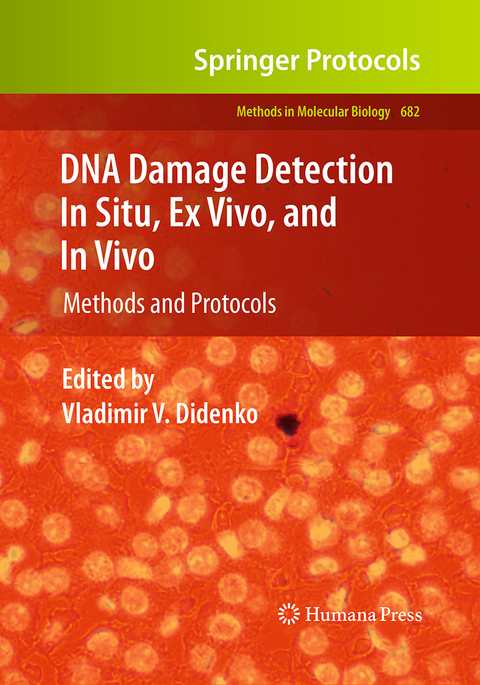 DNA Damage Detection In Situ, Ex Vivo, and In Vivo - 