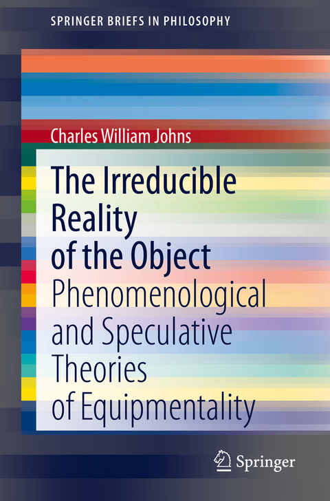 The Irreducible Reality of the Object - Charles William Johns