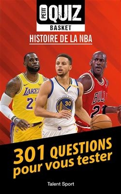 Petit quiz basket : histoire de la NBA : 301 questions pour vous tester