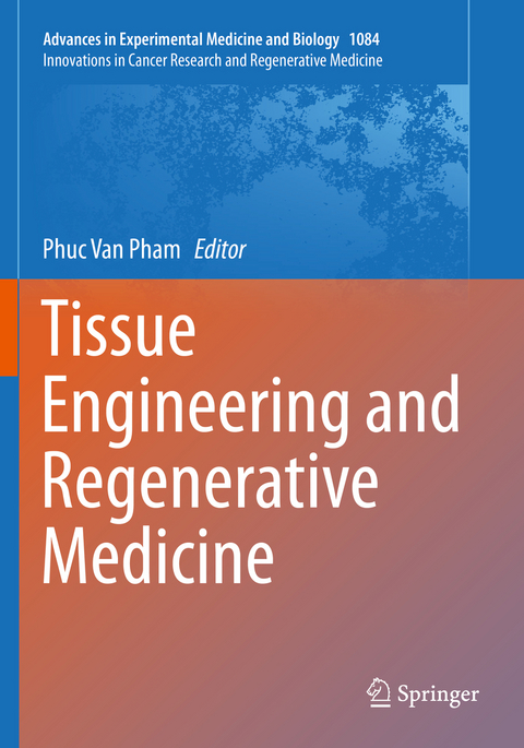 Tissue Engineering and Regenerative Medicine - 