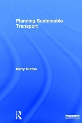 Planning Sustainable Transport -  Barry Hutton