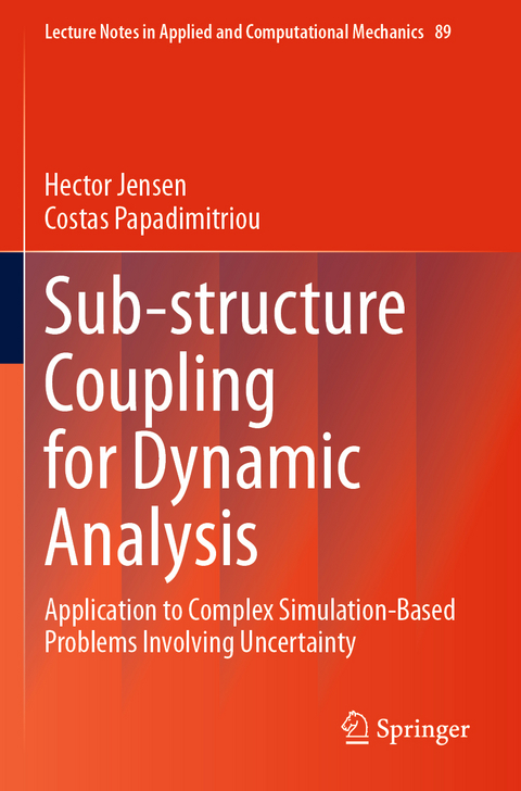 Sub-structure Coupling for Dynamic Analysis - Hector Jensen, Costas Papadimitriou