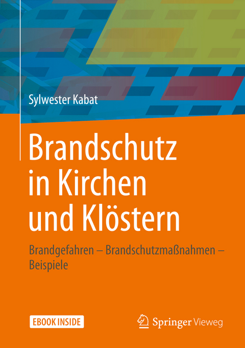 Brandschutz in Kirchen und Klöstern - Sylwester Kabat