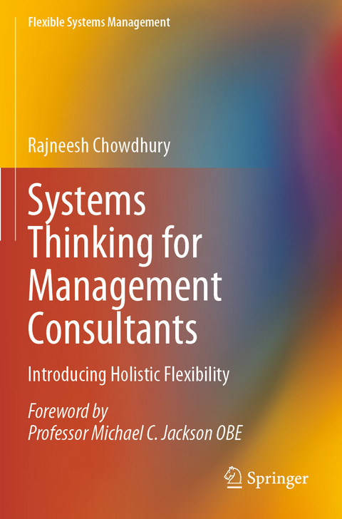 Systems Thinking for Management Consultants - Rajneesh Chowdhury