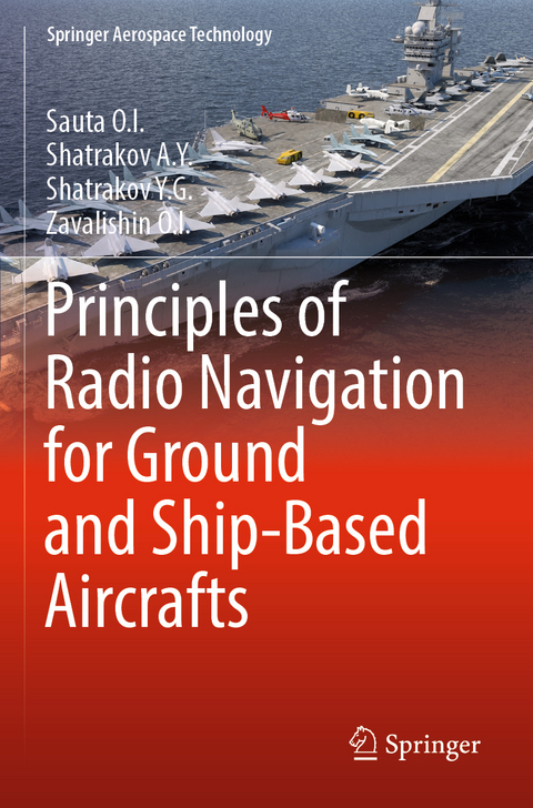 Principles of Radio Navigation for Ground and Ship-Based Aircrafts -  Sauta O.I.,  Shatrakov A.Y.,  Shatrakov Y.G.,  Zavalishin O.I.