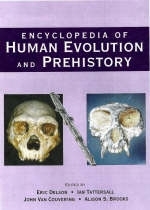 Encyclopedia of Human Evolution and Prehistory - 