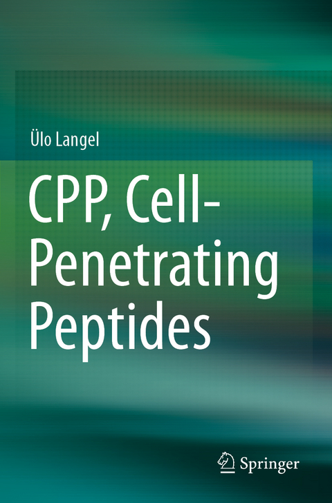 CPP, Cell-Penetrating Peptides - Ülo Langel