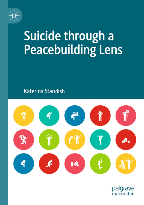 Suicide through a Peacebuilding Lens - Katerina Standish