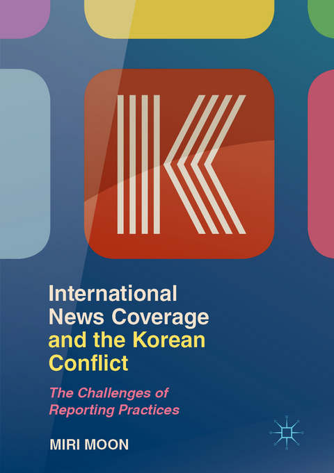 International News Coverage and the Korean Conflict - Miri Moon