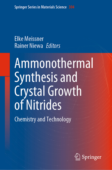 Ammonothermal Synthesis and Crystal Growth of Nitrides - 