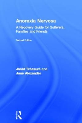 Anorexia Nervosa -  June Alexander,  Janet Treasure