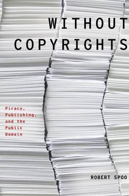 Without Copyrights -  Robert Spoo