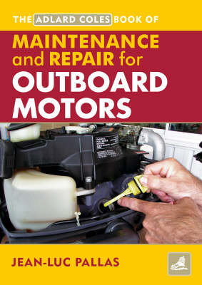 AC Maintenance & Repair Manual for Outboard Motors -  Jean Luc Pallas