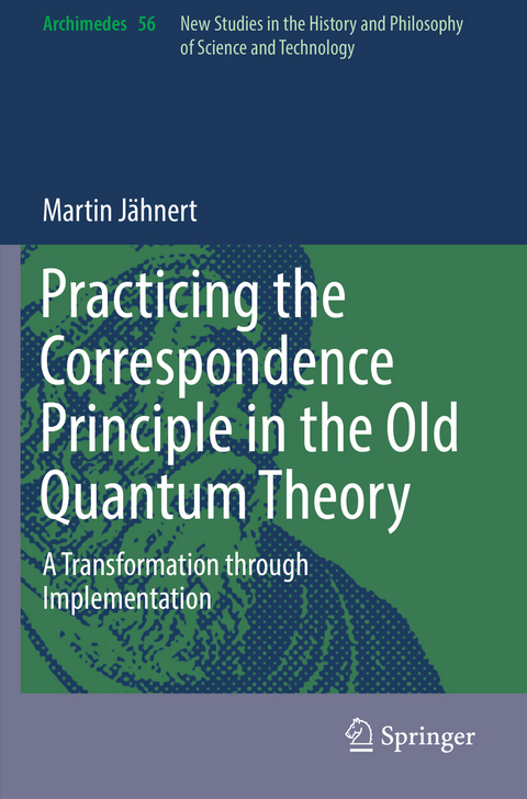 Practicing the Correspondence Principle in the Old Quantum Theory - Martin Jähnert