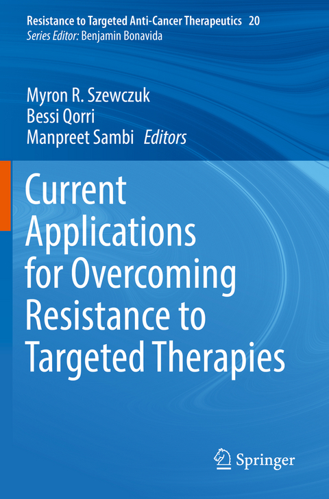 Current Applications for Overcoming Resistance to Targeted Therapies - 