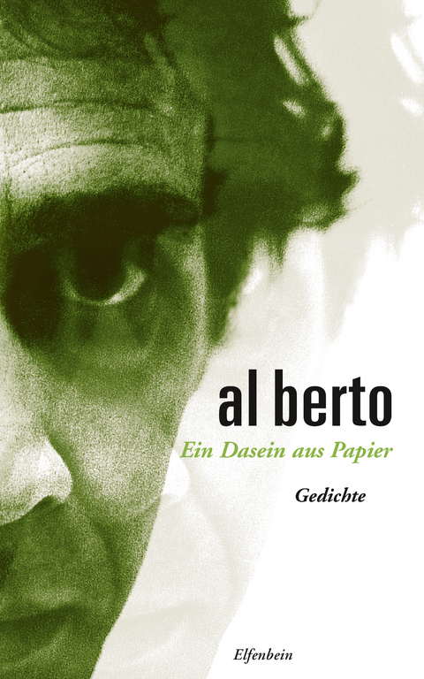 Ein Dasein aus Papier - Al Berto