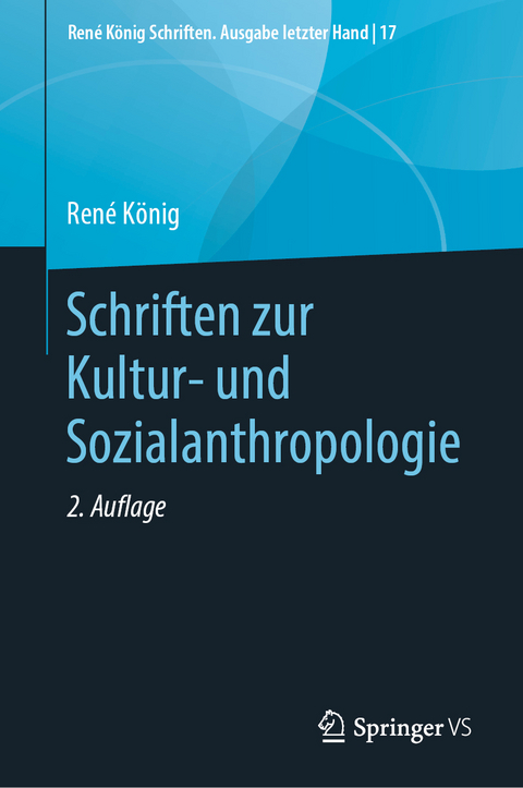 Schriften zur Kultur- und Sozialanthropologie - René König